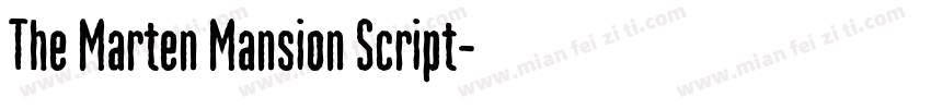 The Marten Mansion Script字体转换